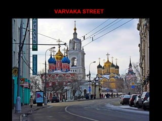 VARVAKA STREET
 