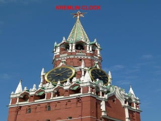 KREMLIN CLOCK
 