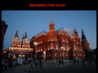 RESURRECTION GATE
 