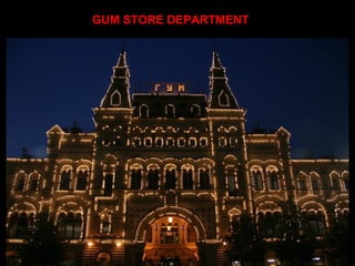 GUM STORE DEPARTMENT
 