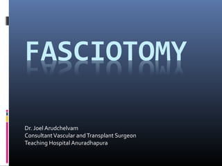 Dr. Joel Arudchelvam
ConsultantVascular andTransplant Surgeon
Teaching Hospital Anuradhapura
 