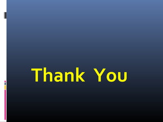 Thank You
 