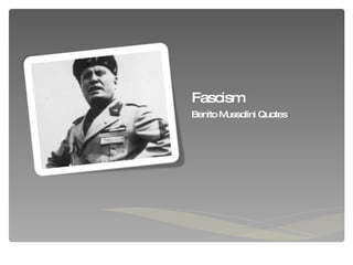 Fascism Benito Mussolini Quotes 