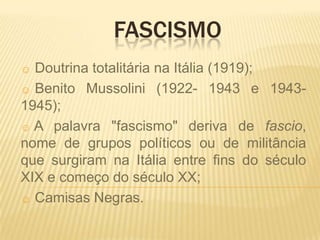  Fascismo ,[object Object]
