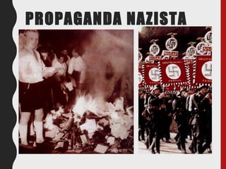 PROPAGANDA NAZISTA
 