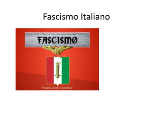 Fascismo Italiano
 