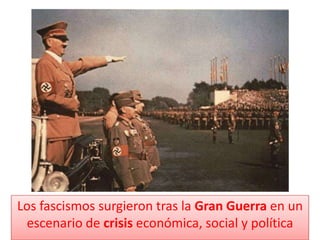 Los fascismos surgieron tras la Gran Guerra en un escenario de crisis económica, social y política 