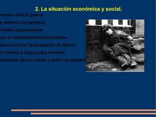 2. La situación económica y social. Situación de ruina económica tras la guerra.   