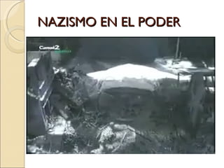 NAZISMO EN EL PODER
 