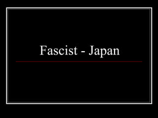 Fascist - Japan 