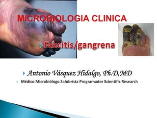  Dr. Antonio Vásquez Hidalgo
 Médico Microbiólogo Salubrista
 www.investigacionvasquez.webs.com
 