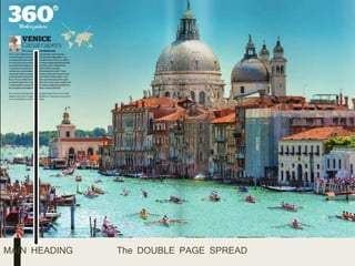 The DOUBLE PAGE SPREADMAIN HEADING
 