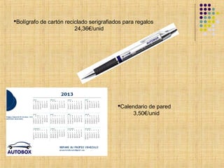 Bolígrafo de cartón reciclado serigrafiados para regalos
                         24,36€/unid




                                          Calendario de pared
                                                3,50€/unid
 