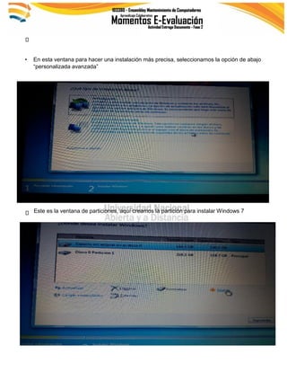 • En esta ventana para hacer una instalación más precisa, seleccionamos la opción de abajo
“personalizada avanzada”
Este es la ventana de particiones, aquí creamos la partición para instalar Windows 7
 