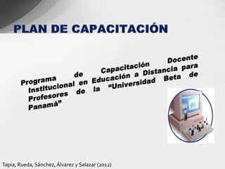 Tapia, Rueda, Sánchez, Álvarez y Salazar (2012)
 