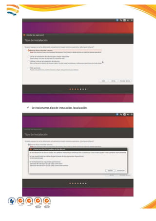  Seleccionamostipo de instalación,localización
 