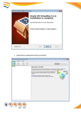  CREACION DE LA MAQUINA VIRTUAL DE UBUNTU
 
