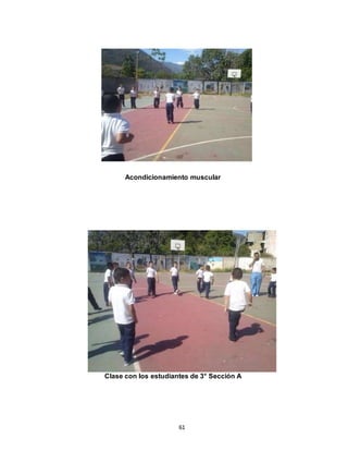 61
Acondicionamiento muscular
Clase con los estudiantes de 3° Sección A
 