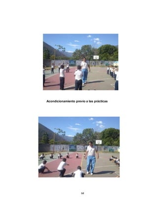 64
Acondicionamiento previo a las prácticas
deportivas
 