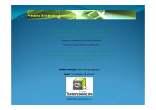 FATLA
FUNDACIÓN PARA LA ACTUALIZACIÓN
 TECNOLÓGICA DE LATINOAMÉRICA
     Programa de Experto en Procesos Elearning

      Módulo 5- Modelo PACIE- Capacitación
 