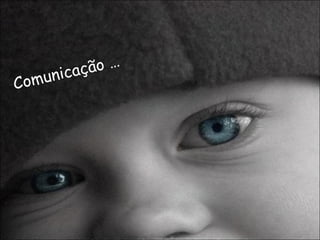 Comunicação … 