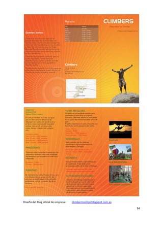 Diseño del Blog oficial de empresa:

climbermontijo.blogspot.com.es
34

 