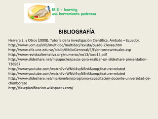 El E - learning,una herramienta poderosaRECURSOS 