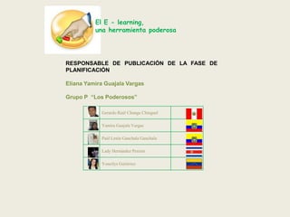 El E - learning,una herramienta poderosaCRONOGRAMA DE ACTIVIDADES