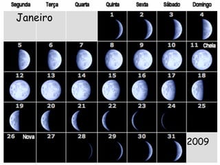 Janeiro




          2009
 