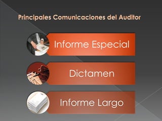 Principales Comunicaciones del Auditor
