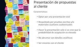 Presentación de propuestas
al cliente
 
