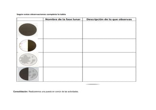 Consolidación: Realizaremos una puesta en común de las actividades.
 