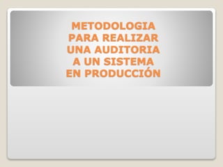 Fases metodología en producción