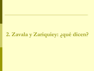 2. Zavala y Zariquiey: ¿qué dicen?
 