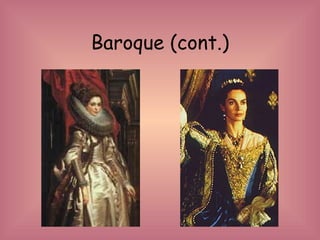 Baroque (cont.) 
