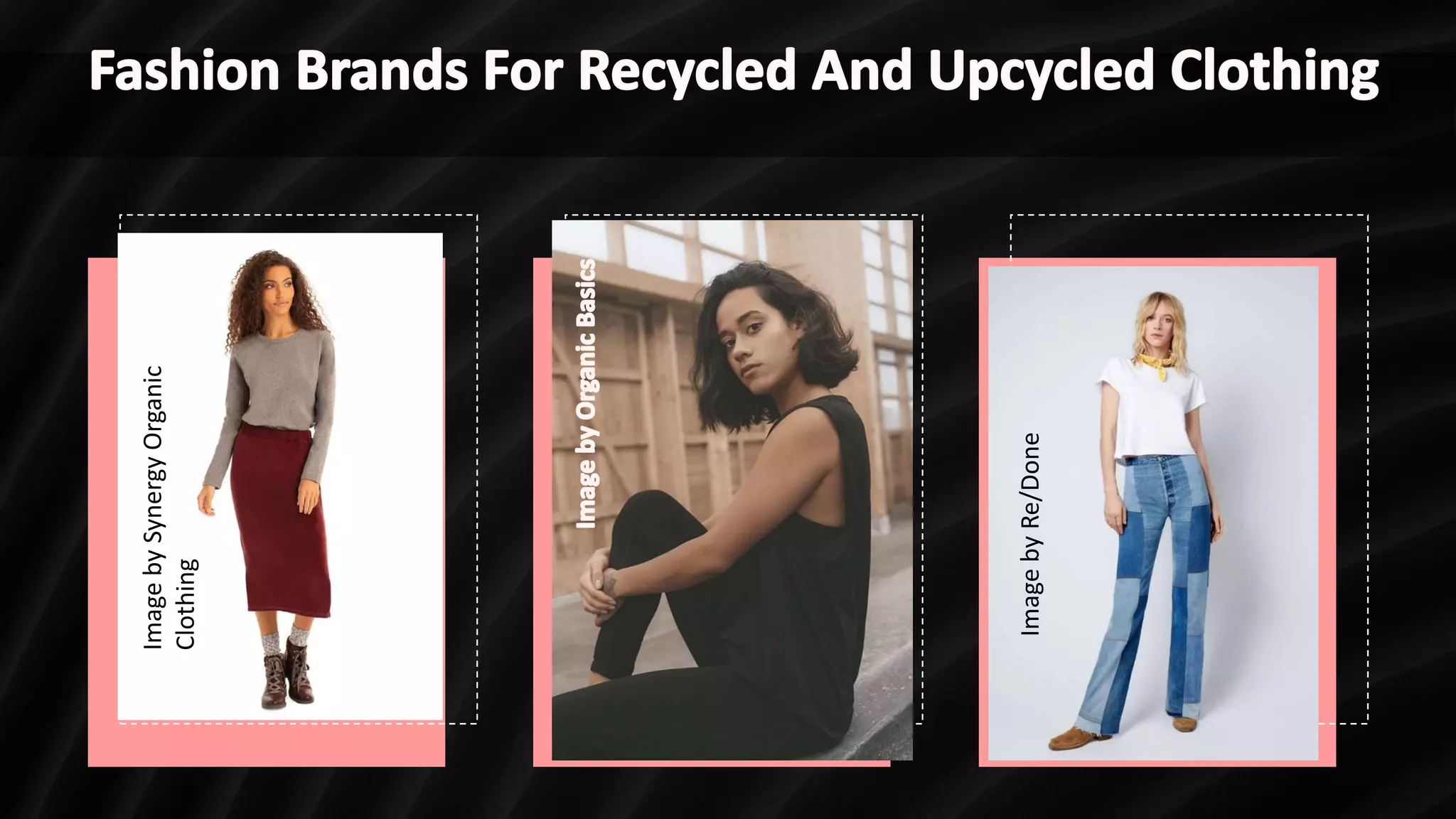 Image
by
Synergy
Organic
Clothing
Image
by
Re/Done
 