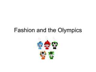 Fashion and the Olympics 