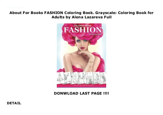 About For Books Fashion Coloring Book Grayscale Coloring