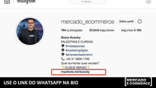 USE	O	LINK	DO	WHATSAPP	NA	BIO	
 