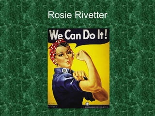 Rosie Rivetter 