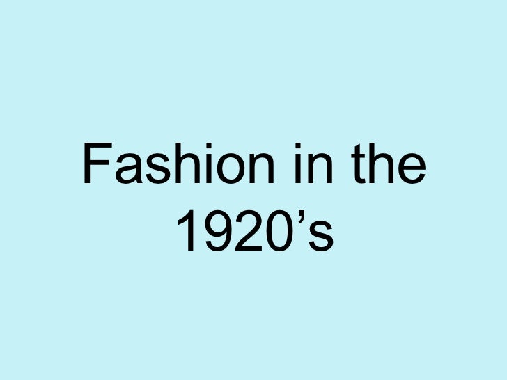Fashion in the 1920's