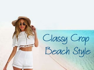 Fashionable beach outfit ideas for Women