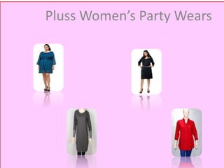 Pluss Women’s Party Wears

9.53 cm9.53 cm

 