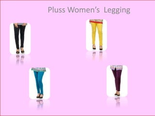 Pluss Women’s Legging

 