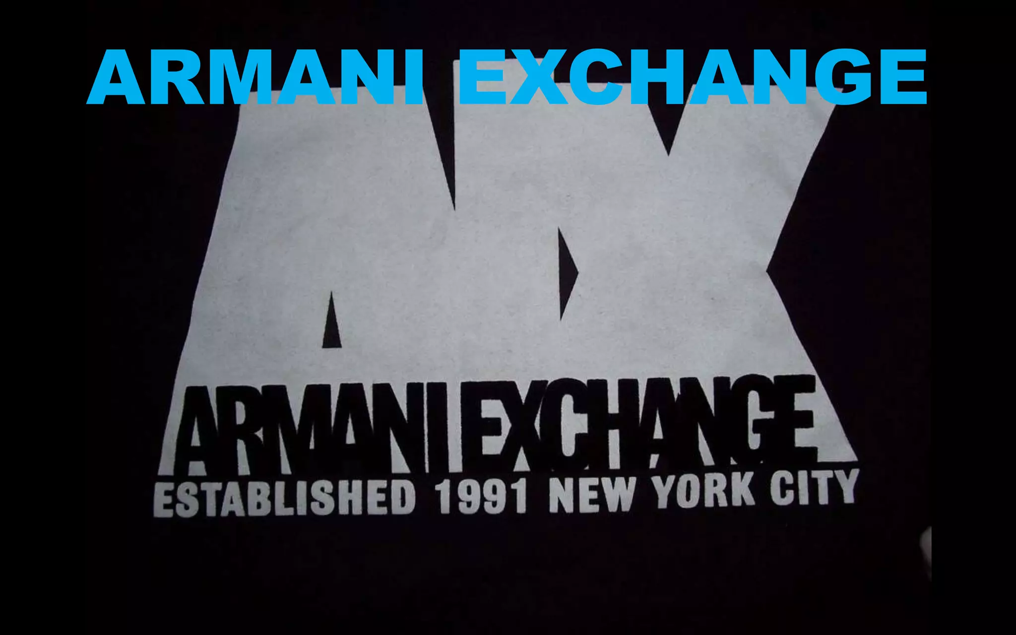 ARMANI EXCHANGE
 