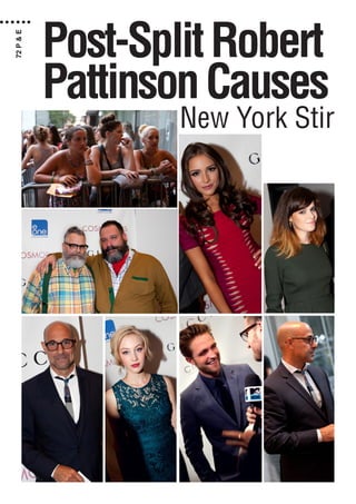 Post-SplitRobert
PattinsonCauses
New York Stir
72P&E
 