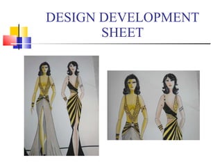 DESIGN DEVELOPMENT SHEET 
