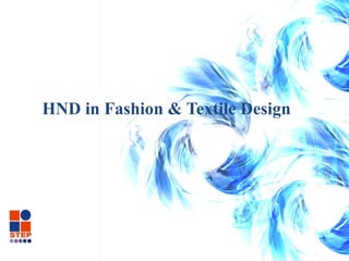 HND in Fashion & Textile Design  