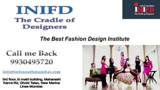 The Best Fashion Design Institute
 