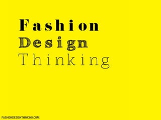 fashiondesignthinking.com
 